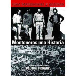 Documental: Montoneros, Una Historia
