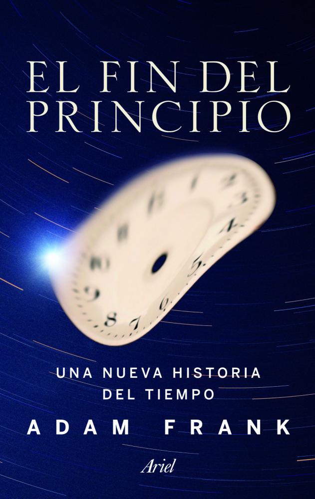 Viaje del ´Big Bang´ al fin del tiempo