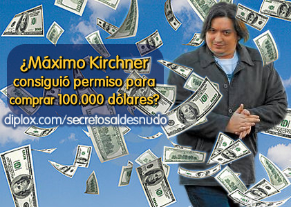 ¿Máximo Kirchner consiguió permiso para comprar 100.000 dólares?