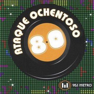 Ataque ochentoso vol.1 - metro 95.1