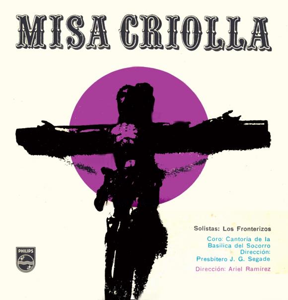 MISA CRIOLLA | Los Fronterizos (1964) | Ariel Ramírez