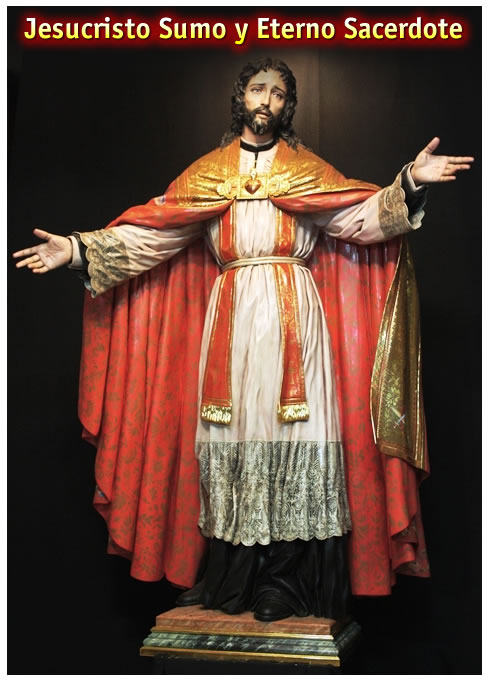 Jesucristo Sumo y Eterno Sacerdote.