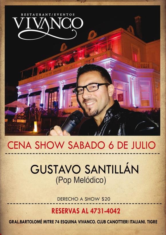 SABADO 6 JULIO SHOW GUSTAVO SANTILLAN