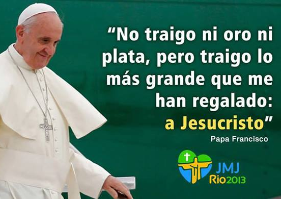 No tengo oro ni plata pero traigo a Cristo que es lo más valioso, dice el Papa en Río