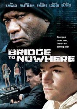 The bridge to nowhere (estreno 2009)