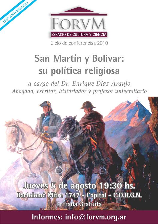 San Martín y Bolivar: su política religiosa  a cargo del Dr. Enrique Díaz Araujo