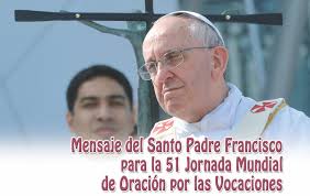Mensaje, (+AUDIO), del Papa para la 52 Jornada Mundial de Oración por las Vocaciones