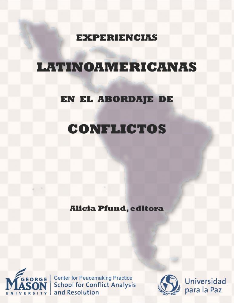 ESPERIENCIAS LATINOAMERICANAS EN EL ABORDAJE DE CONFLICTOS