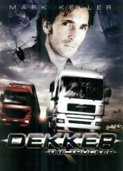 Dekker the trucker [dvdrip]