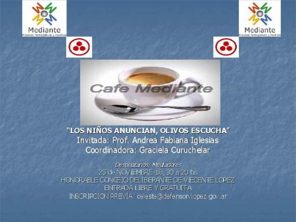 CAFE MEDIANTE EN HONORABLE CONCEJO DELIBERANTE DE VICENTE LOPEZ