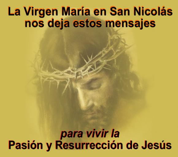 María en San Nicolás: Vivir en profundidad la PASIÓN Y RESURRECCIÓN DEL SEÑOR