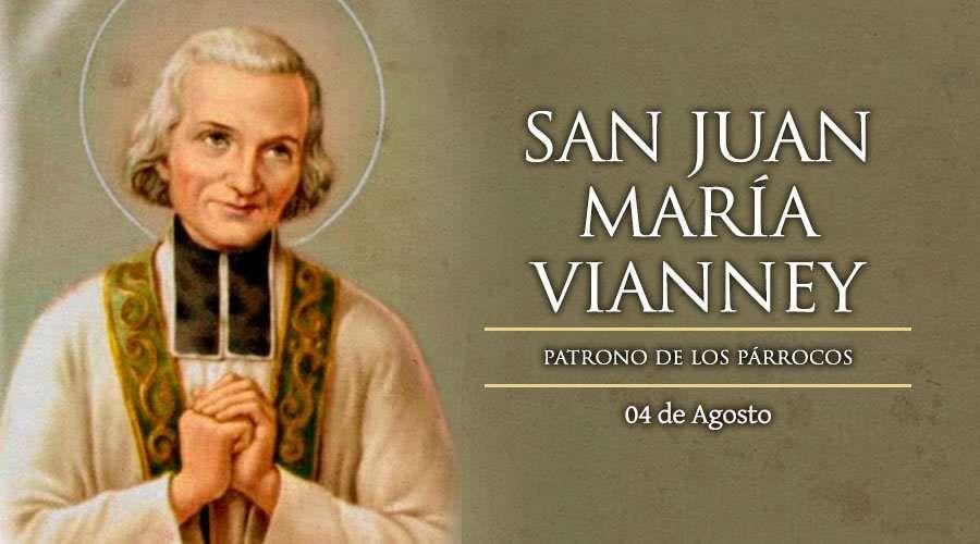4 de Agosto: San Juan Vianey: El Santo Cura de Ars