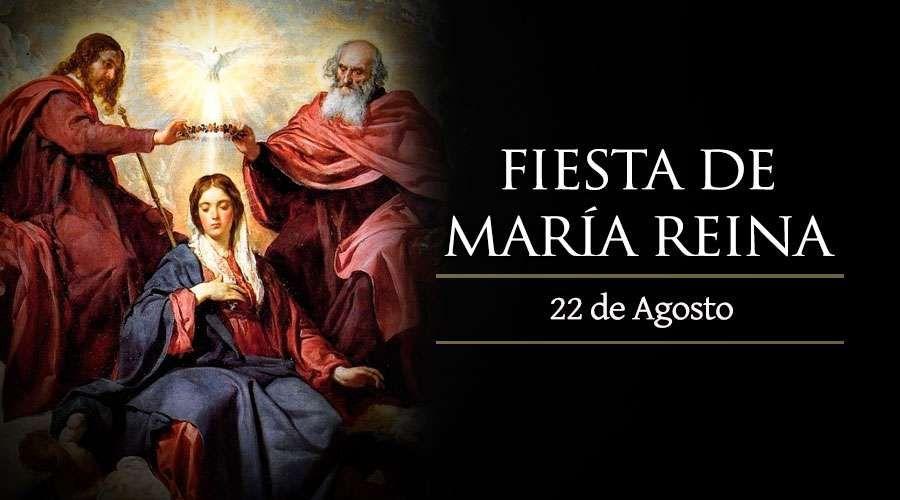 Fiesta de María Reina: 22 de Agosto