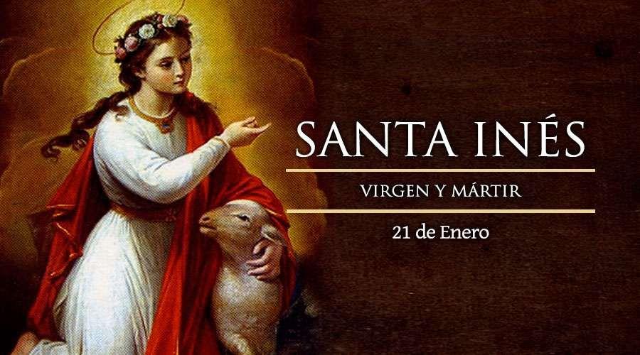21 de enero: Fiesta de Santa Inés, patrona de las jóvenes, las novias y la pureza