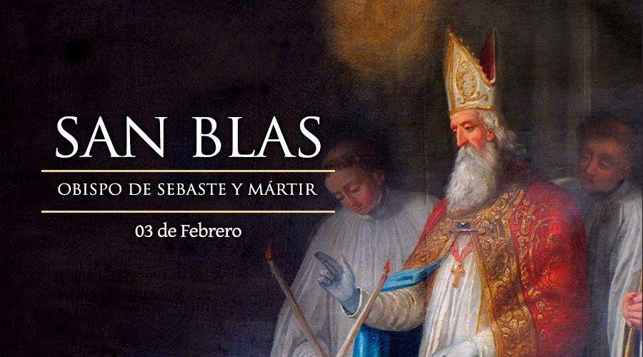 3 de febrero: Fiesta de San Blas, patrono de enfermedades de la garganta y laringólogos
