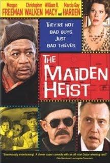 The maiden heist