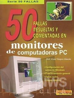 50 fallas resueltas y comentadas de monitores