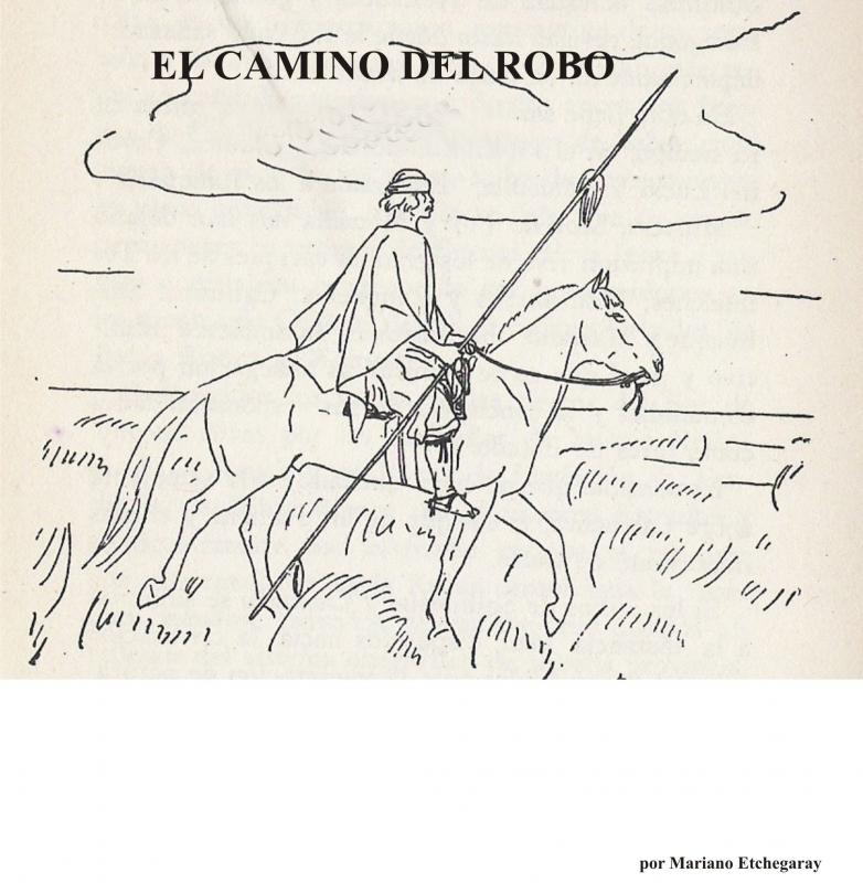 El camino del robo, por el Ing. Mariano Etchegaray