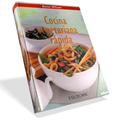 Cocina vegetariana rápida - Anne Wilson