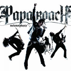 Papa roach metamorphosis