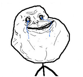 El mejor Forever Alone jaja